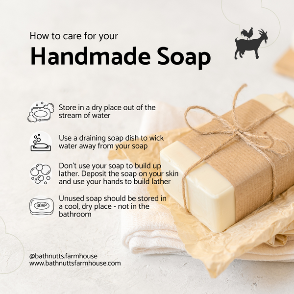 How to care for your Handmade Soap